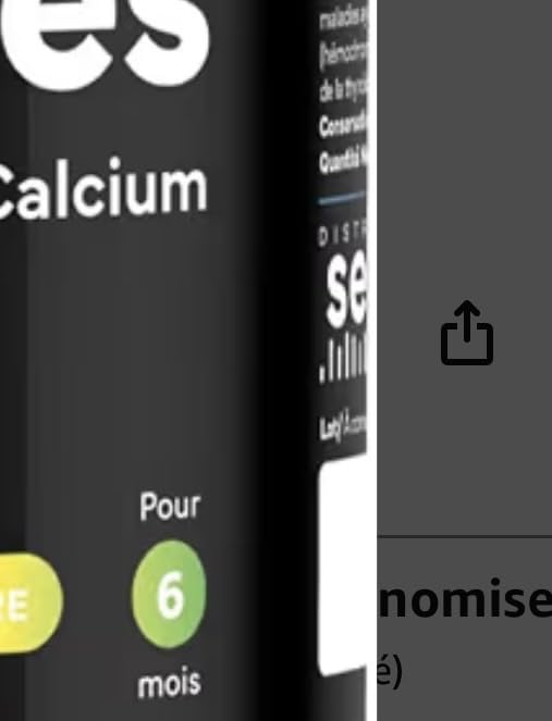 Détail de l'étiquette du produit, on voit le texte "Calcium" et "Pour 6 mois"